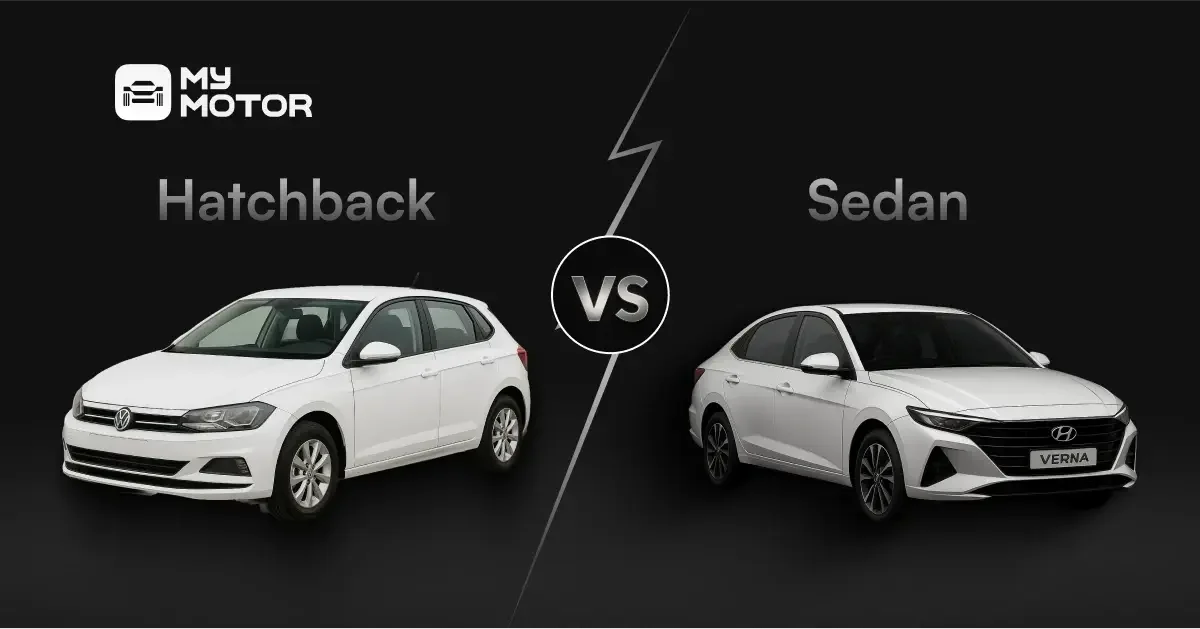 Hatchback vs Sedan: Which Car Type Suits You?