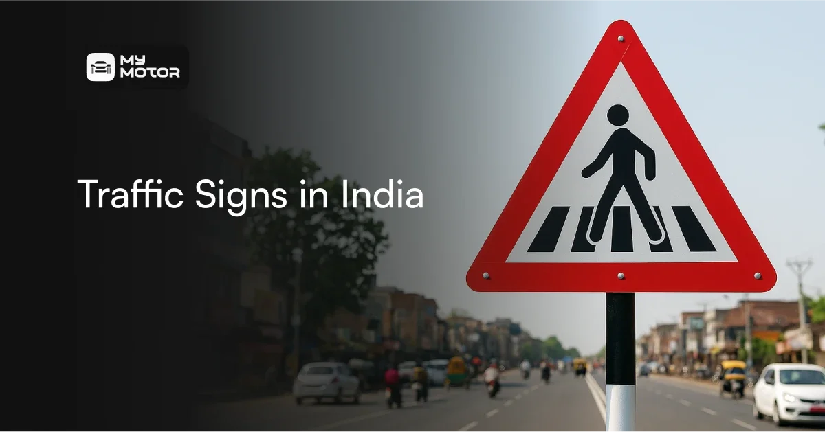Understand Traffic Signs In India: Meanings and Types